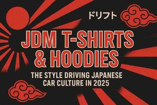 Why JDM T-Shirts and Hoodies Are More Than Just Clothing – They're a Lifestyle Statement